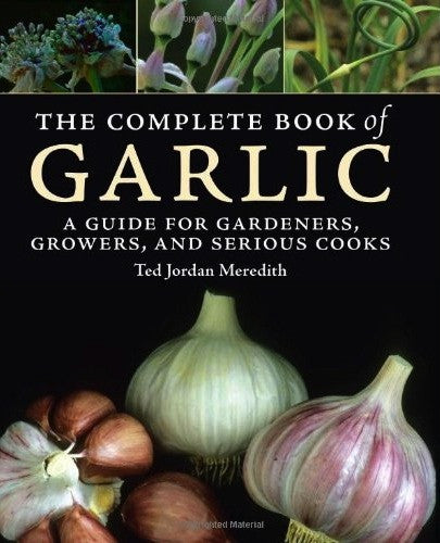 The Complete Book of Garlic